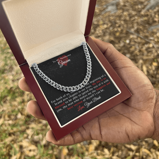 To My Handsome Groom, For both of us, today marks the beginning... Cuban link chain, groom necklace, groom gifts, from bride, wedding gift.